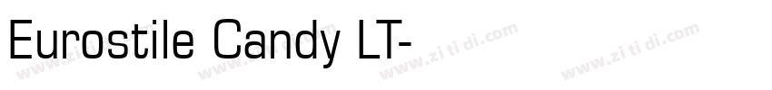 Eurostile Candy LT字体转换 Eurostile Candy LT字体转换